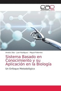 bokomslag Sistema Basado en Conocimiento y su Aplicacin en la Biologa