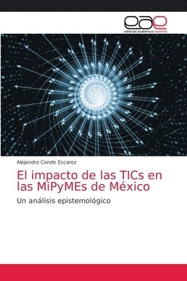 El impacto de las TICs en las MiPyMEs de Mxico 1