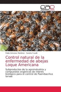 bokomslag Control natural de la enfermedad de abejas Loque Americana