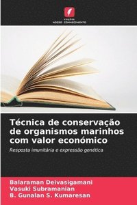 bokomslag Técnica de conservação de organismos marinhos com valor económico