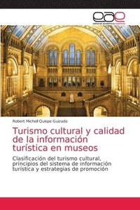 bokomslag Turismo cultural y calidad de la informacin turstica en museos