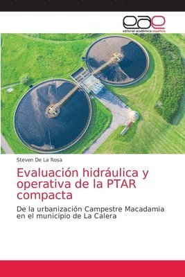 bokomslag Evaluación hidráulica y operativa de la PTAR compacta