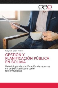 bokomslag Gestin Y Planificacin Pblica En Bolivia