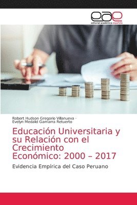 Educacin Universitaria y su Relacin con el Crecimiento Econmico 1