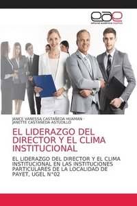 bokomslag El Liderazgo del Director Y El Clima Institucional