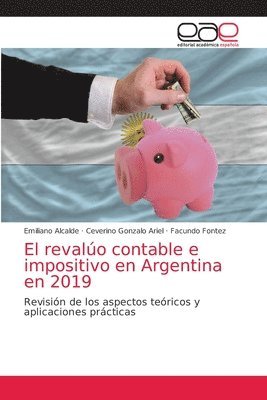 El revaluo contable e impositivo en Argentina en 2019 1