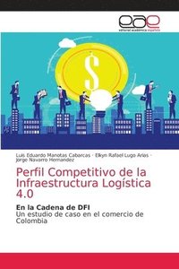 bokomslag Perfil Competitivo de la Infraestructura Logistica 4.0