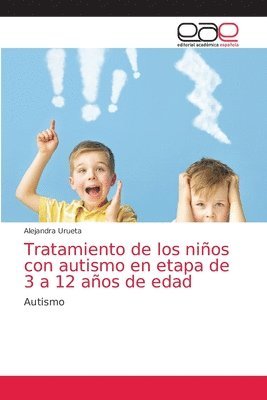 bokomslag Tratamiento de los nios con autismo en etapa de 3 a 12 aos de edad