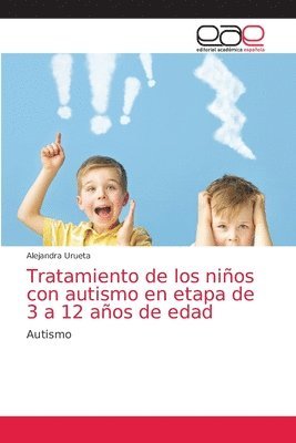 Tratamiento de los nios con autismo en etapa de 3 a 12 aos de edad 1