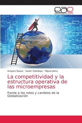 bokomslag La competitividad y la estructura operativa de las microempresas