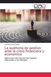 bokomslag La auditoria de gestion ante la crisis financiera y economica