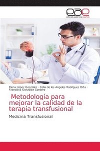 bokomslag Metodologia para mejorar la calidad de la terapia transfusional