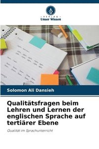 bokomslag Qualitätsfragen beim Lehren und Lernen der englischen Sprache auf tertiärer Ebene