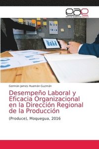 bokomslag Desempeno Laboral y Eficacia Organizacional en la Direccion Regional de la Produccion