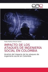 bokomslag Impacto de Los Ataques de Ingeniera Social En Colombia