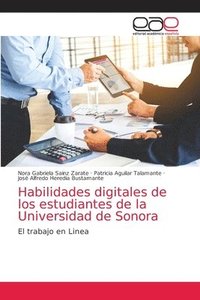 bokomslag Habilidades digitales de los estudiantes de la Universidad de Sonora