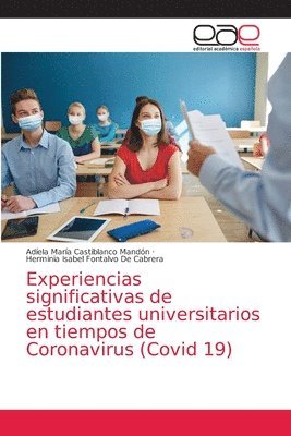 bokomslag Experiencias significativas de estudiantes universitarios en tiempos de Coronavirus (Covid 19)