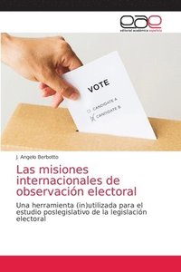 bokomslag Las misiones internacionales de observacin electoral