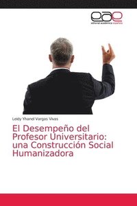 bokomslag El Desempeo del Profesor Universitario