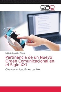bokomslag Pertinencia de un Nuevo Orden Comunicacional en el Siglo XXI