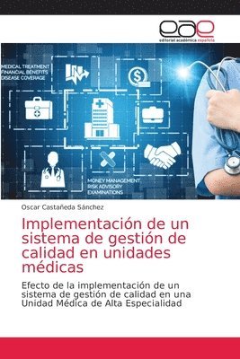 bokomslag Implementacin de un sistema de gestin de calidad en unidades mdicas