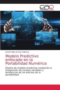 bokomslag Modelo Predictivo enfocado en la Portabilidad Numrica
