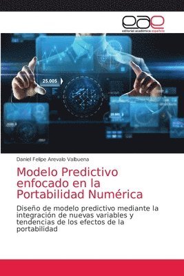 Modelo Predictivo enfocado en la Portabilidad Numrica 1