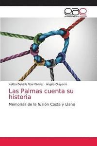 bokomslag Las Palmas cuenta su historia