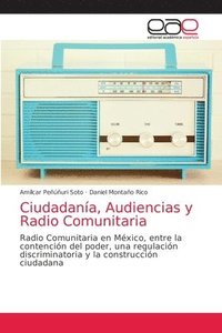 bokomslag Ciudadana, Audiencias y Radio Comunitaria
