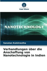 bokomslag Verhandlungen ber die Anschaffung von Nanotechnologie in Indien