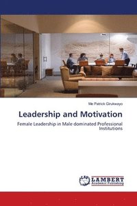 bokomslag Leadership and Motivation