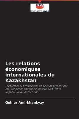 Les relations conomiques internationales du Kazakhstan 1