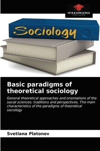 bokomslag Basic paradigms of theoretical sociology