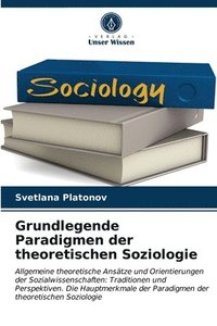 bokomslag Grundlegende Paradigmen der theoretischen Soziologie