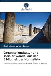 bokomslag Organisationskultur und sozialer Wandel aus der Bibliothek der Normalista