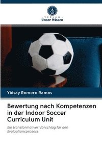 bokomslag Bewertung nach Kompetenzen in der Indoor Soccer Curriculum Unit