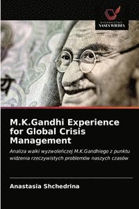 bokomslag M.K.Gandhi Experience for Global Crisis Management