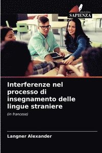 bokomslag Interferenze nel processo di insegnamento delle lingue straniere