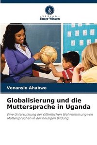 bokomslag Globalisierung und die Muttersprache in Uganda