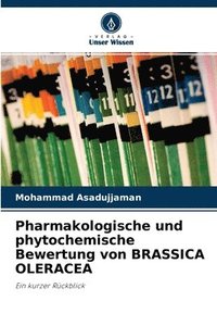 bokomslag Pharmakologische und phytochemische Bewertung von BRASSICA OLERACEA