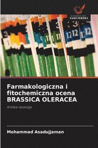 bokomslag Farmakologiczna i fitochemiczna ocena BRASSICA OLERACEA
