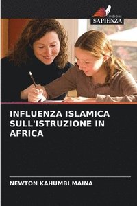 bokomslag Influenza Islamica Sull'istruzione in Africa