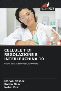 bokomslag Cellule T Di Regolazione E Interleuchina 10