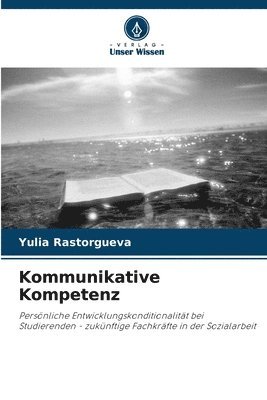Yulia Rastorgueva - Kommunikative Kompetenz, Häftad
