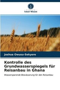 bokomslag Kontrolle des Grundwasserspiegels fur Reisanbau in Ghana