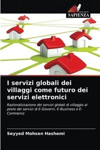bokomslag I servizi globali dei villaggi come futuro dei servizi elettronici