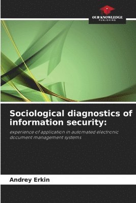 bokomslag Sociological diagnostics of information security