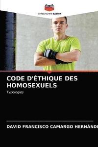 bokomslag Code d'thique Des Homosexuels