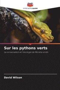 bokomslag Sur les pythons verts