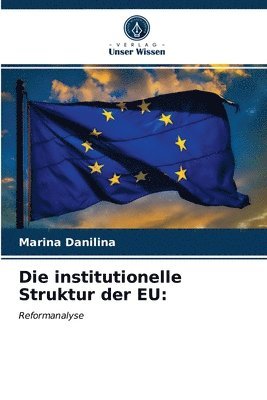 bokomslag Die institutionelle Struktur der EU